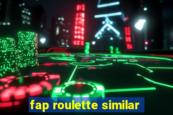 fap roulette similar